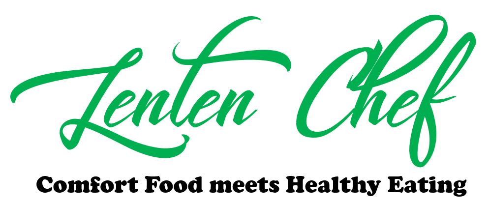 Lenten Chef - Healthy Eating meets Comfort food